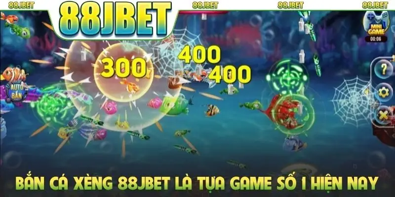 Bắn cá xèng 88jbet là tựa game số 1 hiện nay