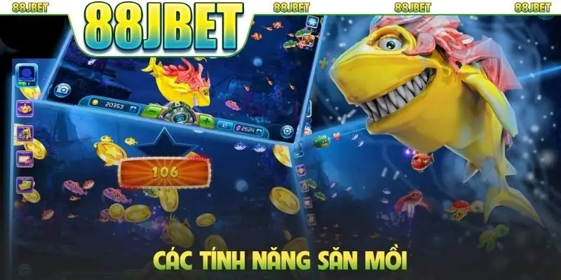 Các tính năng săn mồi
