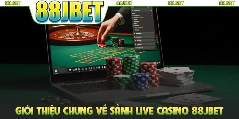 Casino 88jbet 1 Giới thiệu chung về sảnh live casino 88JBET